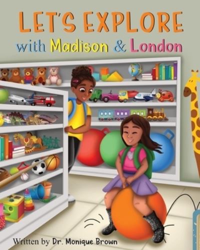 Cover for Monique Brown · Let's Explore with Madison and London (Paperback Book) (2021)