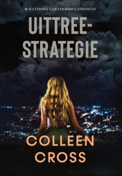 Cover for Colleen Cross · Uittreestrategie (Buch) (2024)