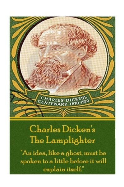 Cover for Dickens · Charles Dickens - The Lamplighter (Paperback Book) (2017)