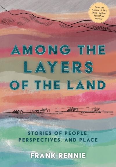 Cover for Frank Rennie · Among the Layers of the Land (Paperback Book) (2024)