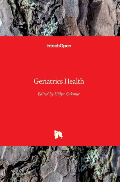 Cover for Hulya Cakmur · Geriatrics Health (Hardcover Book) (2018)