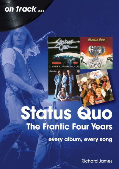 Cover for Richard James · Status Quo On Track: The Frantic Four Years - On Track (Taschenbuch) (2021)