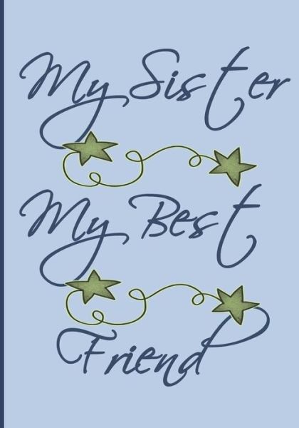 Cover for Alley Magraw · My Sister My Best Friend (Paperback Book) (2018)