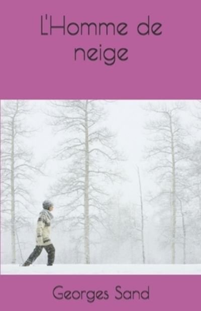 Cover for Georges Sand · L'Homme de neige (Paperback Book) (2020)