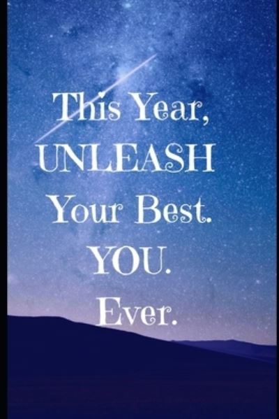 Cover for S L Crawford · This Year Unleash Your BEST. YOU. EVER. (Pocketbok) (2019)