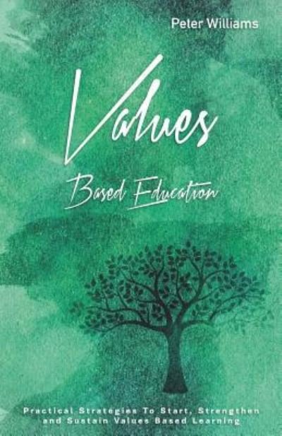 Cover for Peter Williams · Values - Based Education (Paperback Book) (2019)