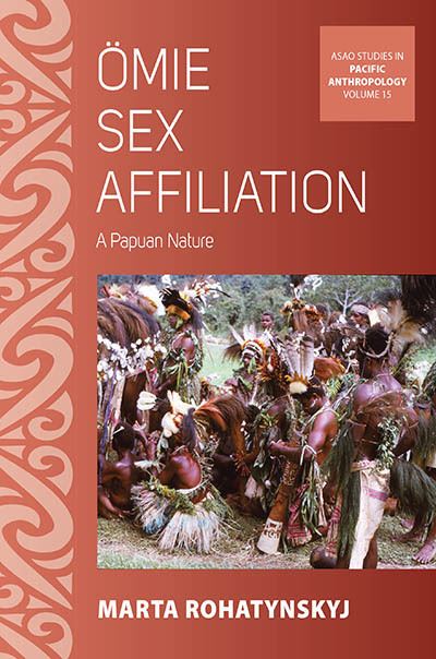 Cover for Marta Rohatynskyj · ?mie Sex Affiliation: A Papuan Nature - ASAO Studies in Pacific Anthropology (Hardcover Book) (2022)