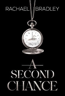 Cover for Rachael Bradley · A Second Chance (Paperback Book) (2024)