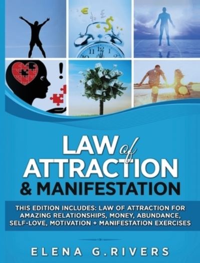 Cover for Elena G Rivers · Law of Attraction &amp; Manifestation (Hardcover Book) (2020)