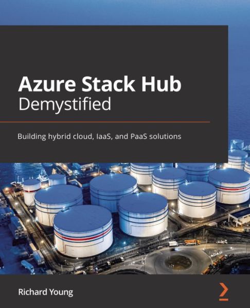 Cover for Richard Young · Azure Stack Hub Demystified: Building hybrid cloud, IaaS, and PaaS solutions (Pocketbok) (2021)