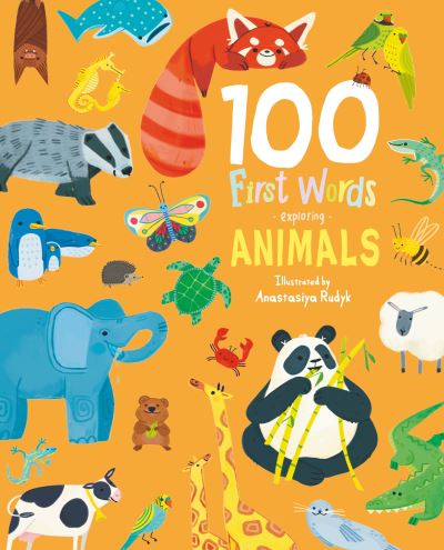 Cover for Sweet Cherry Publishing · 100 First Words Exploring Animals (Cased) - 100 First Words (Board book) (2024)