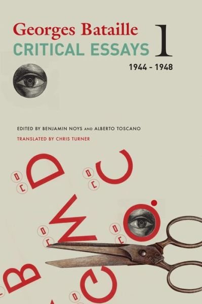 Cover for Georges Bataille · Critical Essays – Volume 1, 1944–1948 (Inbunden Bok) (2023)