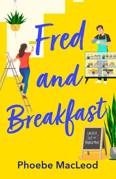 Cover for Phoebe MacLeod · Fred and Breakfast (Book) (2022)