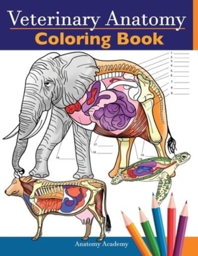Anatomy Academy · Veterinary Anatomy Coloring Book (Paperback Bog) (2020)