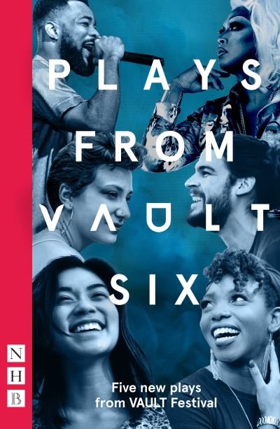 Cover for Plays from VAULT 6: Five new plays from VAULT Festival - NHB Modern Plays (Paperback Book) (2023)