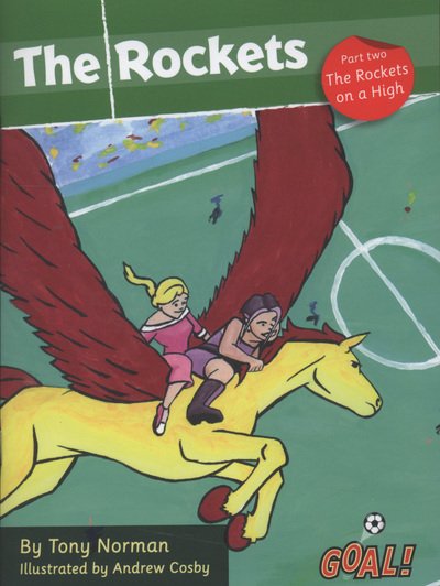 Cover for Norman Tony · The Rockets Part 2; The Rockets On A High: Level 3 - Goal! (Pocketbok) (2019)