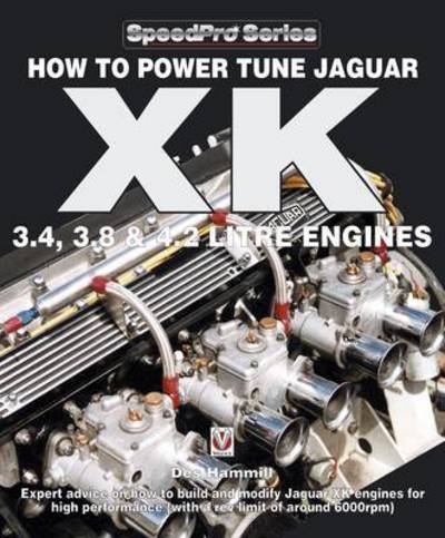 Cover for Des Hammill · How to Power Tune Jaguar XK 3.4, 3.8 &amp; 4.2 Litre Engines (Paperback Bog) [2 Revised edition] (2016)