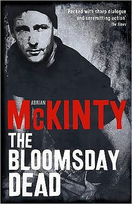 Cover for Adrian McKinty · The Bloomsday Dead - The Dead Trilogy (Paperback Book) [Main edition] (2009)