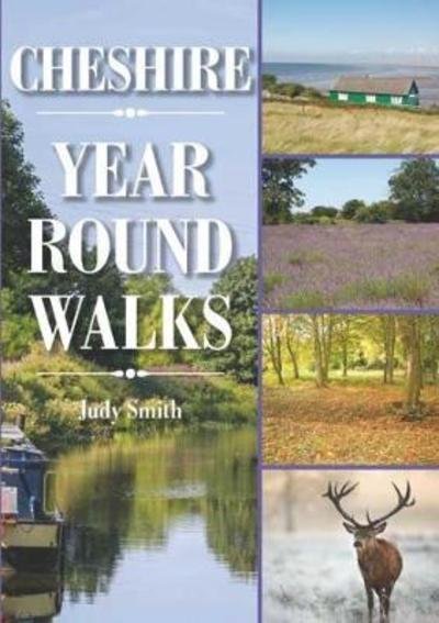 Cover for Judy Smith · Cheshire Year Round Walks - Year Round Walks (Paperback Book) (2018)