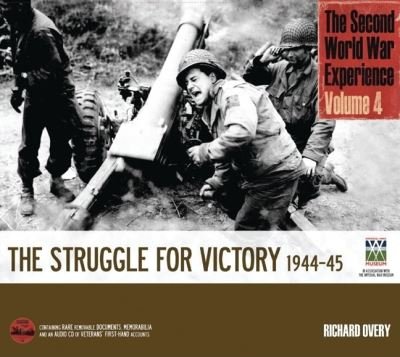 Struggle for Victory 1944-45 - Richard Overy - Books - Carlton Books, Limited - 9781847324603 - September 1, 2009