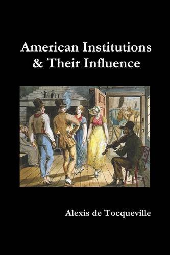 Cover for Alexis De Tocqueville · American Institutions and Their Influence (Paperback Bog) (2011)