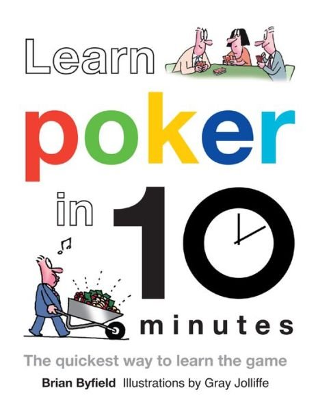 Cover for Brian Byfield · Learn Poker in 10 Minutes (Hardcover Book) (2013)