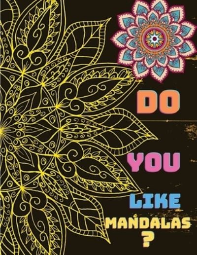 Mandala Book: A Coloring Book with Beautiful Mandalas Designs - Coloring Book Club - Książki - Coloring Book Club - 9781854098603 - 25 maja 2021