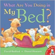 Cover for David Bedford · What are You Doing in My Bed? (Paperback Book) (2004)