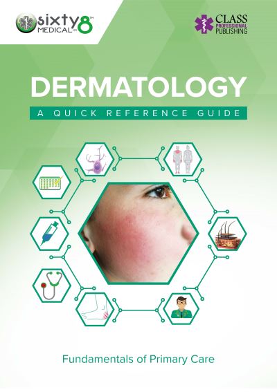 Cover for Sixty8 Medical Training · Dermatology: A Quick Reference Guide - Fundamentals of Primary Care (Paperback Book) (2020)