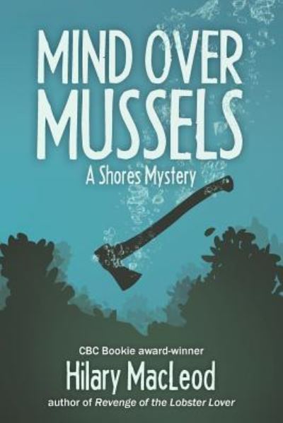 Cover for Hilary MacLeod · Mind Over Mussels (Paperback Book) (2011)