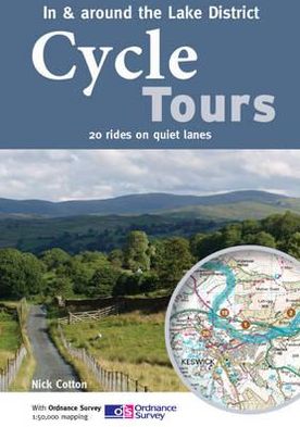 Cover for Nick Cotton · Cycle Tours in &amp; Around the Lake District: 20 Rides on Quiet Lanes - Cycle Tours S. (Paperback Book) (2011)