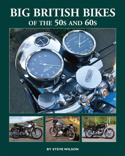 Cover for Steve Wilson · Big British Bikes of the 50s and 60s: Thunder on the Rocker Road (Hardcover Book) (2015)