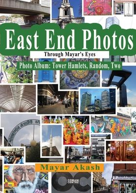 Cover for Mayar Akash · East End Photos Through Mayar's Eyes Tower Hamlets Random Two (Paperback Book) (2020)