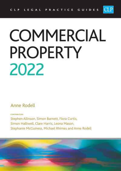 Commercial Property - CLP - Anne Rodell - Books - The University of Law Publishing Limited - 9781914219603 - 2022