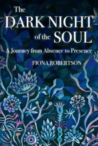 Cover for Fiona Robertson · The The Dark Night of the Soul (Paperback Book) (2018)