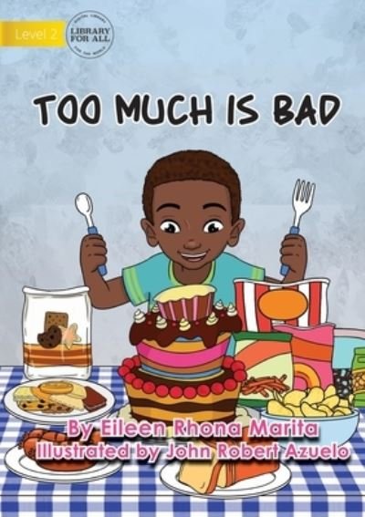 Cover for Eileen Rhona Marita · Too Much Is Bad (Book) (2021)