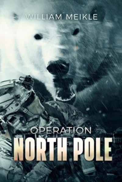 Cover for William Meikle · Operation North Pole (Paperback Book) (2023)