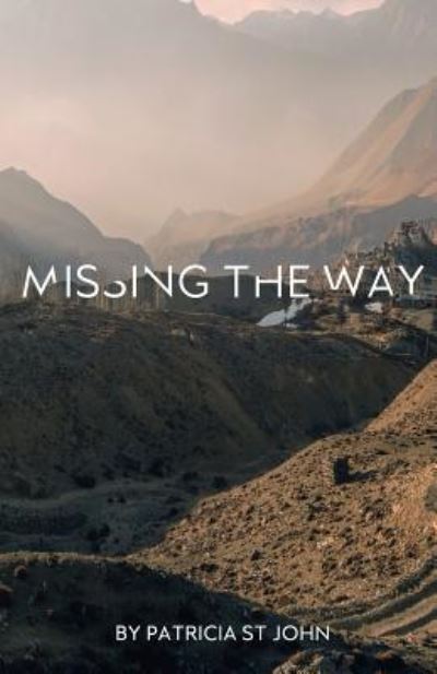 Cover for Patricia St John · Missing The Way (Paperback Book) (2017)