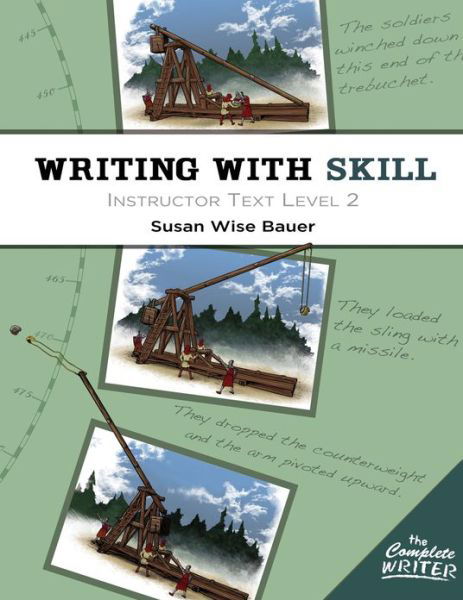 Cover for Susan Wise Bauer · Writing With Skill, Level 2: Instructor Text - The Complete Writer (Paperback Bog) (2013)