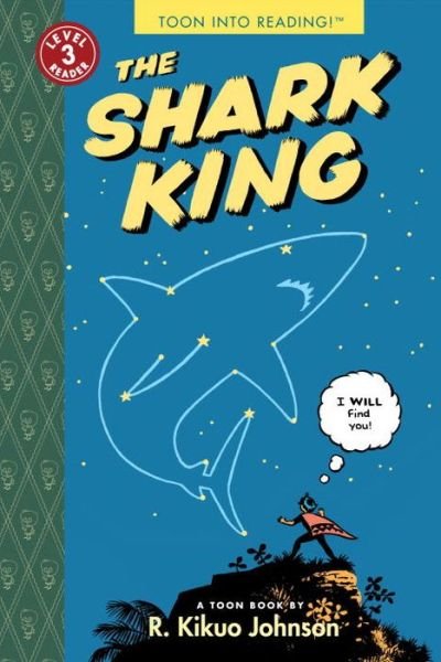 Cover for R. Kikuo Johnson · The Shark King: Toon Books Level 3 (Paperback Bog) (2014)