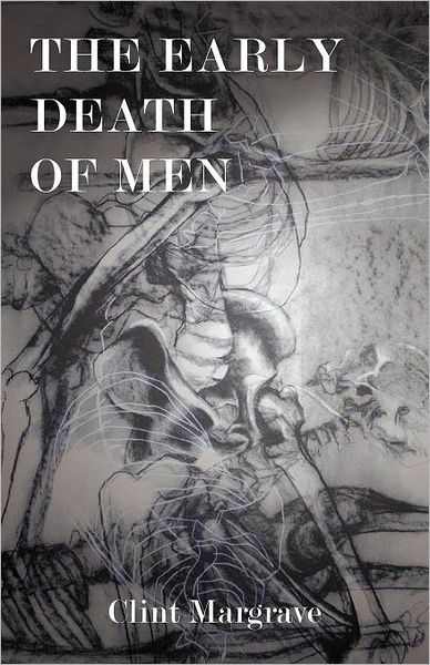 Cover for Clint Margrave · The Early Death of Men (Paperback Book) (2012)