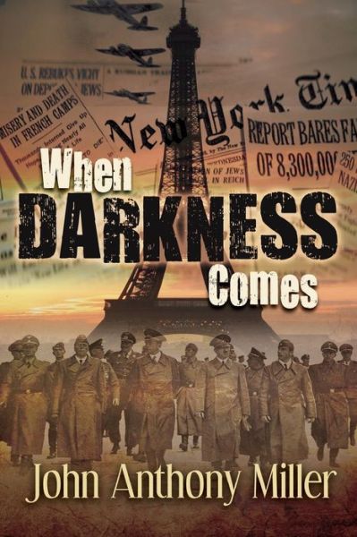 Cover for John Anthony Miller · When Darkness Comes (Paperback Book) (2017)