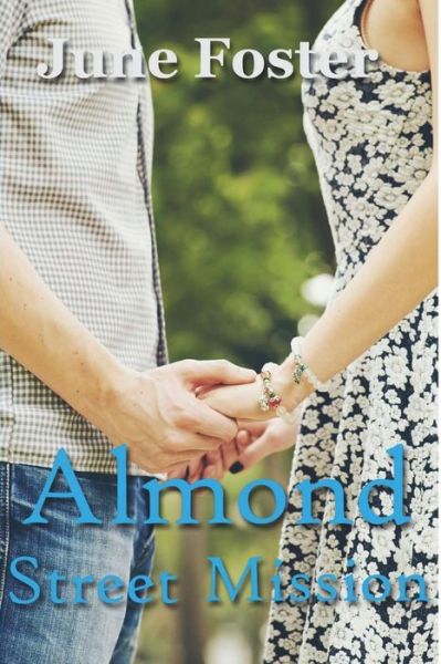 Cover for June Foster · Almond Street Mission (Paperback Book) (2016)