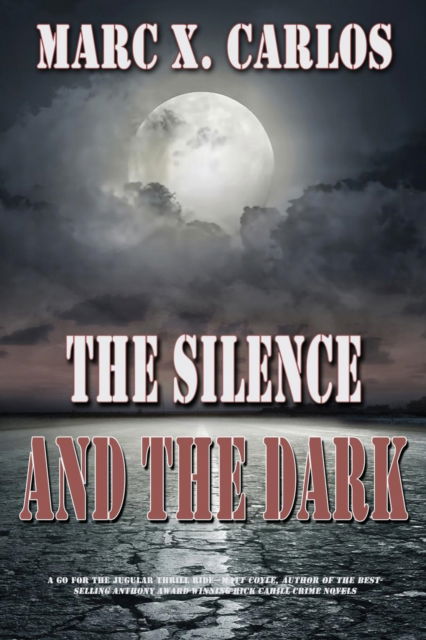 Cover for Marc X Carlos · The Silence and the Dark (Paperback Book) (2019)