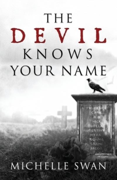 The Devil Knows Your Name - Michelle Swan - Kirjat - Book's Mind - 9781949563603 - tiistai 8. lokakuuta 2019