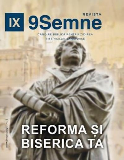 Cover for 9marks · Reforma ?i Biserica Ta (The Reformation and Your Church) 9Marks Romanian Journal (9Semne) (Paperback Bog) (2019)