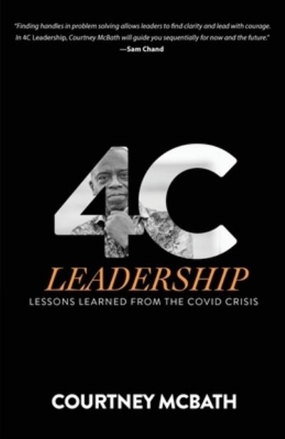 Cover for Courtney McBath · 4C Leadership: Lessons Learned from the COVID Crisis (Taschenbuch) (2020)