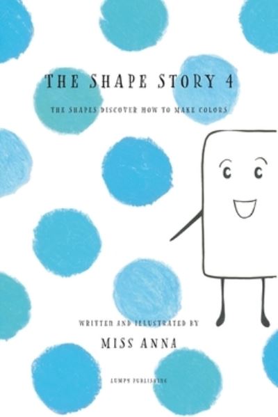 Cover for Miss Anna · The Shape Story 4 (Paperback Book) (2020)