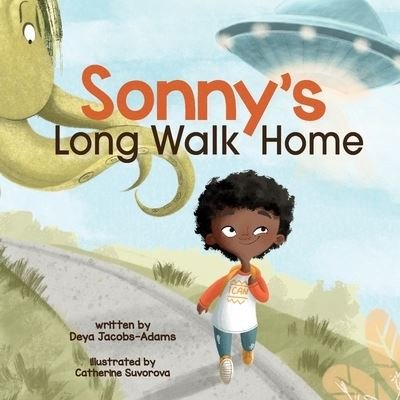 Cover for Deya Jacobs-Adams · Sonny's Long Walk Home (Paperback Book) (2021)