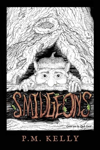 Cover for P. M. Kelly · Smidgeons (Book) (2022)